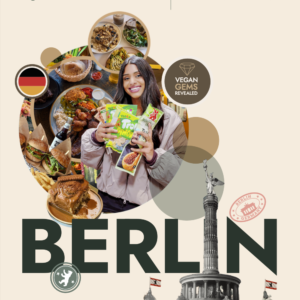 Berlin Vegan Foodie Travel Guide