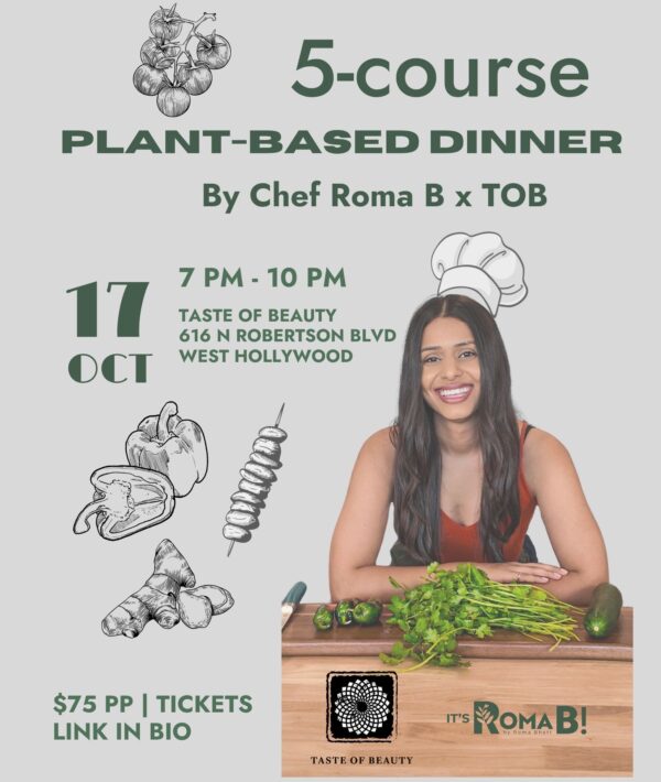 10/17 Ticket: 5-Course Plant-Based Dinner Experience by Chef Roma B x TOB